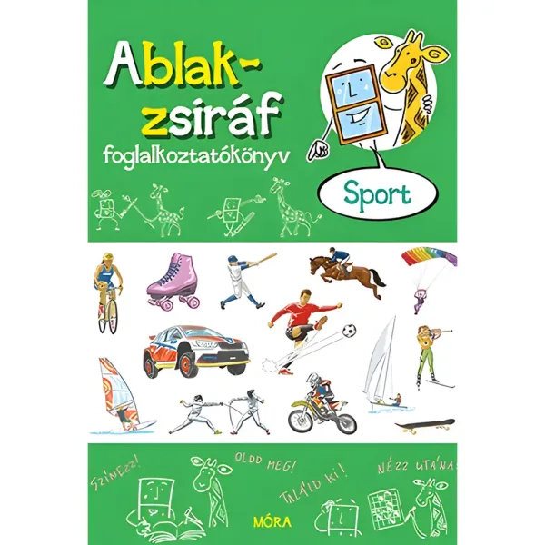 Móra: Eszterág Ildikó - Knjiga aktivnosti prozor-žirafa - Sport slika 1