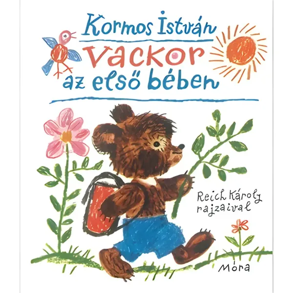 Móra: Kormos István - Vackor u prvom razredu bajkovita knjiga