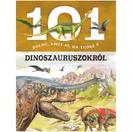 101 stvar koju je dobro znati o dinosaurima - popularnoznanstvena knjiga
