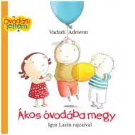 Ákos ide u vrtić slikovnica