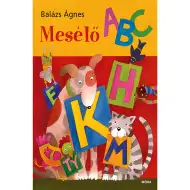 Móra: Balázs Ágnes - Pričajući ABC slikovnica
