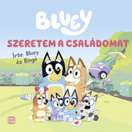 Móra: Bluey Volim svoju obitelj slikovnica