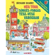 Móra: Richard Scarry - Još više užurbanosti u Gradu Užurbanosti