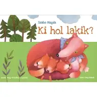 Móra: Szabó Magda - Tko gdje živi? slikovnica s preklapanjem