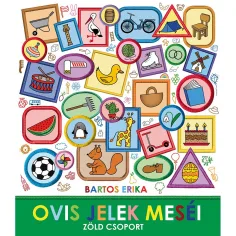 Bartos Erika: Priče o vrtićkim znakovima - Zeleni tim - Pagony