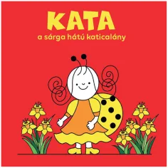 Bogyó i Babóca: Kata žuta leđa bubamara slikovnica - Pagony