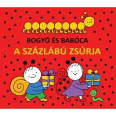 Bogyó i Babóca - Rođendanska priča o stonogi - Pagony
